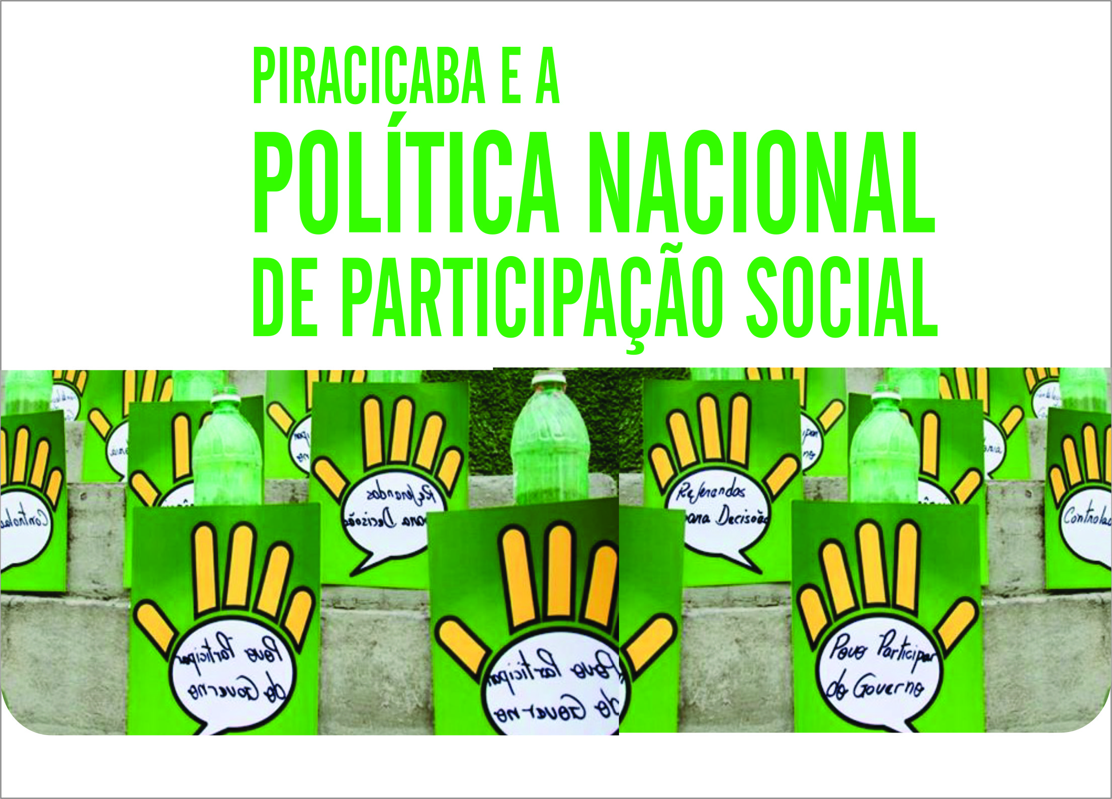 Observatório promove o debate: Piracicaba e a Política Nacional de Participação Social